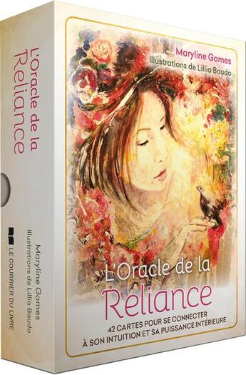 Couverture du livre « L'oracle de la reliance : 42 cartes pour se connecter à son intuition et sa puissance intérieure » de Maryline Gomes et Lillia Baudo aux éditions Courrier Du Livre