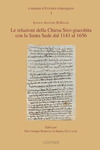 Couverture du livre « Le relazioni della chiesa siro-giacobita con la sante sede dal 1143 al 1656 » de Ignace Antoine Hayek aux éditions Paul Geuthner