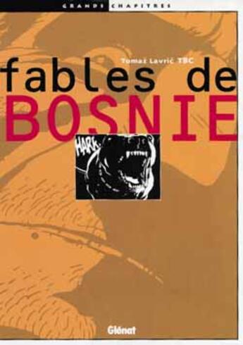 Couverture du livre « Fables de bosnie » de T.B.C. aux éditions Glenat