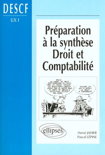 Couverture du livre « Preparation a la synthese droit et comptabilite - descf (uv n 1) » de Jahier/Lepine aux éditions Ellipses