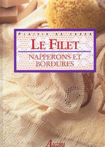 Couverture du livre « Le filet napperons et bordures » de Veronique Meglioli aux éditions Auzou