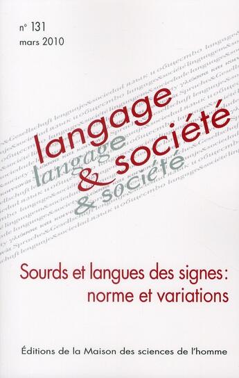 Couverture du livre « Sourds et langues des signes ; norme et variations » de  aux éditions Maison Des Sciences De L'homme