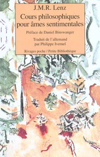 Couverture du livre « Cours philosophiques pour ames sentimentales » de Lenz/Binswanger aux éditions Rivages