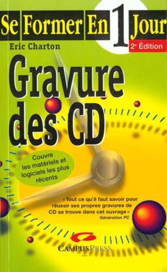 Couverture du livre « Se Former En Un Jour Sur La Gravure Des Cd » de Eric Charton aux éditions Campuspress