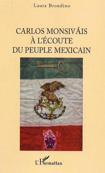 Couverture du livre « Carlos Monsivais à l'écoute du peuple mexicain » de Laura Brondino aux éditions L'harmattan