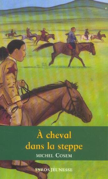 Couverture du livre « A cheval dans la steppe » de Cosem/Wintz aux éditions Syros