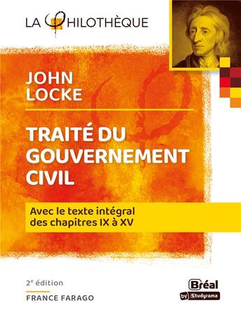 Couverture du livre « Traité du gouvernement civil Locke : avec le texte intégral des chapitres IX à XV (2e édition) » de France Farago aux éditions Breal