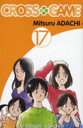 Couverture du livre « Cross game Tome 17 » de Mitsuru Adachi aux éditions Delcourt