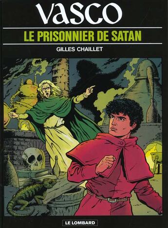 Couverture du livre « Vasco T.2 ; le prisonnier de Satan » de Gilles Chaillet aux éditions Lombard