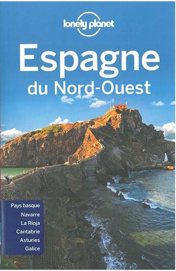 Couverture du livre « Espagne du Nord-Ouest (2e édition) » de  aux éditions Lonely Planet France