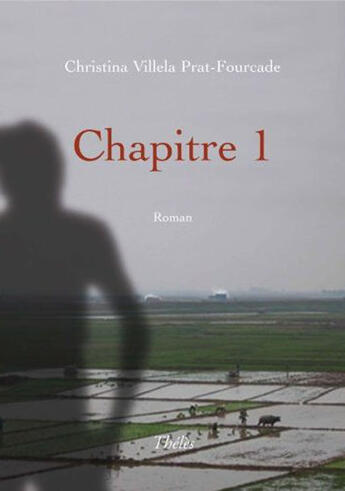 Couverture du livre « Chapitre 1 » de Christina Villela Prat-Fourcade aux éditions Theles