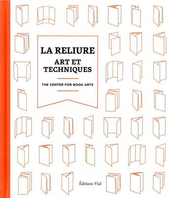 Couverture du livre « La reliure : art et techniques » de  aux éditions Editions Vial