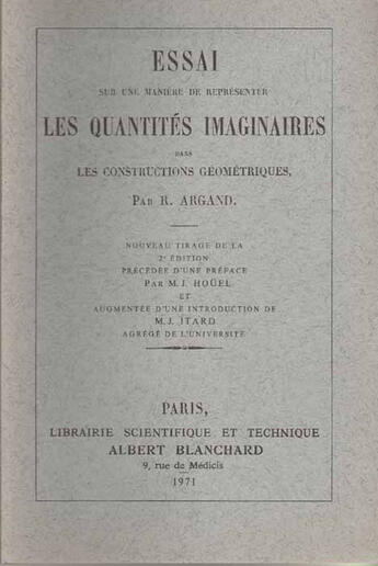 Couverture du livre « Essai sur une manière de représenter les quantités imaginaires dans les constructions géométriques » de R Argand aux éditions Blanchard