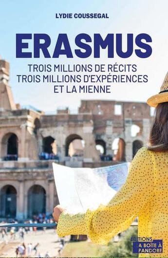 Couverture du livre « HISTOIRES VECUES : Erasmus : trois millions de récit, trois millions d'expérience et la mienne » de Lydie Coussegal aux éditions Pixl