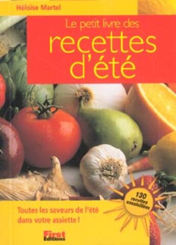 Couverture du livre « Le petit livre des recettes d'été » de Heloise Martel aux éditions First