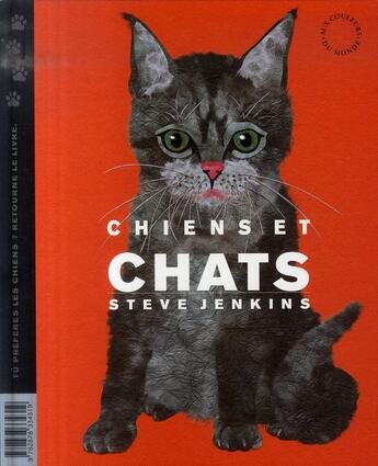 Couverture du livre « Chiens et chats » de Steve Jenkins aux éditions Circonflexe