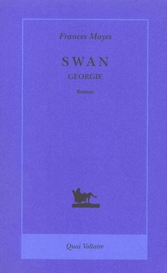 Couverture du livre « Swan » de France Mayes aux éditions Table Ronde