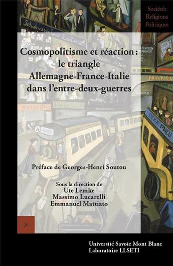 Couverture du livre « Cosmopolitisme et réaction : le triangle Allemagne-France-Italie dans l'entre-deux-guerres » de Ute Lemke et Massimo Lucarelli et Emmanuel Mattiato aux éditions Pu De Nancy