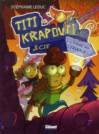 Couverture du livre « Titi Krapouti et cie Tome 2 ; l'exode des cerveaux » de Stephanie Leduc aux éditions Glenat