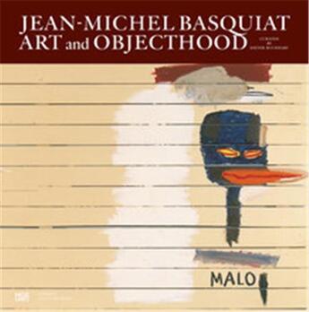 Couverture du livre « Jean-Michel Basquiat : art and objecthood » de  aux éditions Hatje Cantz