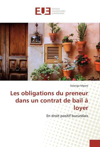 Couverture du livre « Les obligations du preneur dans un contrat de bail a loyer » de Mpore-S aux éditions Editions Universitaires Europeennes