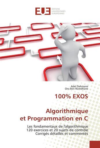 Couverture du livre « 100% exos algorithmique et programmation en c » de Dahmane Adel aux éditions Editions Universitaires Europeennes