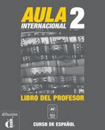 Couverture du livre « Aula internacional 2 libro del profesor » de Corpas J aux éditions La Maison Des Langues