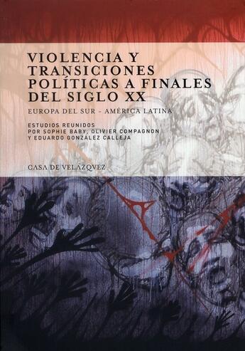 Couverture du livre « Violencia y transiciones políticas a finales del siglo XX » de  aux éditions Casa De Velazquez