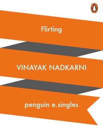 Couverture du livre « Flirting » de Nadkarni Vinayak aux éditions Penguin Books Ltd Digital