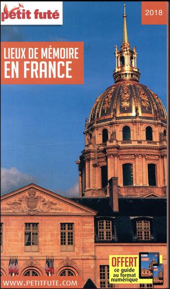 Couverture du livre « GUIDE PETIT FUTE ; THEMATIQUES ; lieux de mémoire en France (édition 2018) » de  aux éditions Le Petit Fute