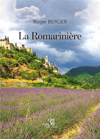 Couverture du livre « La Romarinière » de Roger Berger aux éditions Les Trois Colonnes