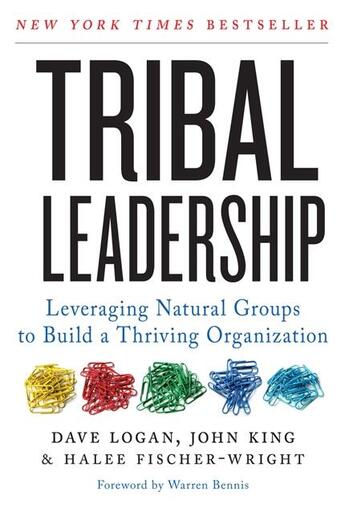 Couverture du livre « Tribal leadership » de John King et Dave Logan et Halee Fischer-Wright aux éditions Harper Collins Uk