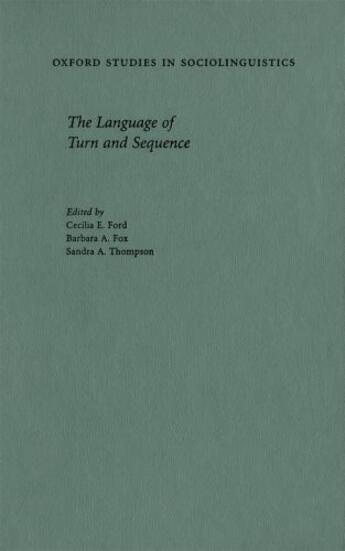 Couverture du livre « The Language of Turn and Sequence » de Cecilia E Ford aux éditions Oxford University Press Usa