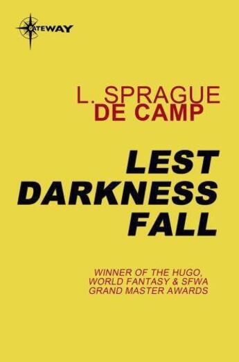 Couverture du livre « Lest Darkness Fall » de L. Sprague De Camp aux éditions Orion Digital