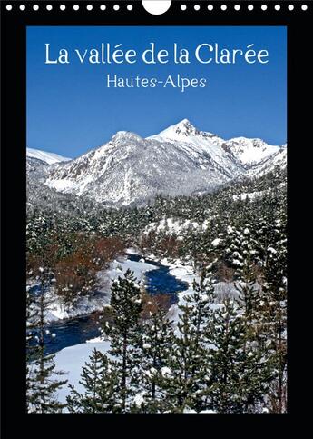 Couverture du livre « La vallee de la claree hautes alpes calendrier mural 2020 din a4 vertical - balade dans les hautes a » de Jean Francois L aux éditions Calvendo