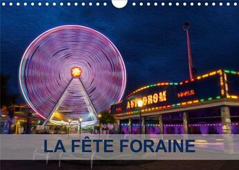 Couverture du livre « LA FÊTE FORAINE (Calendrier mural 2020 DIN A4 horizontal) ; Tableaux de peinture numérique sur le thème de la fête foraine. (Calendrier mensuel, 14 Pages ) » de Nadia Le Lay aux éditions Calvendo