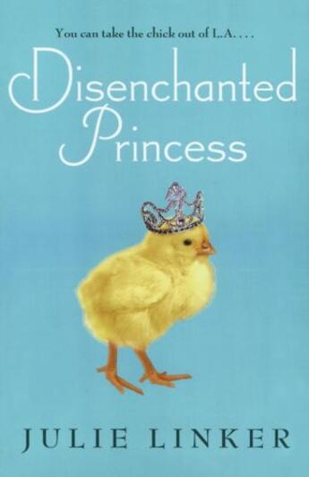 Couverture du livre « Disenchanted Princess » de Linker Julie aux éditions Simon Pulse