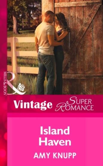 Couverture du livre « Island Haven (Mills & Boon Vintage Superromance) (The Texas Firefighte » de Amy Knupp aux éditions Mills & Boon Series