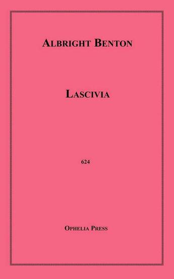 Couverture du livre « Lascivia » de Albright Benton aux éditions Epagine