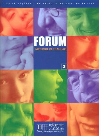 Couverture du livre « Forum Niveau 2 ; Livre De L'Eleve » de Christian Baylon et Julio Murillo et Manuel Tost-Planet aux éditions Hachette Education