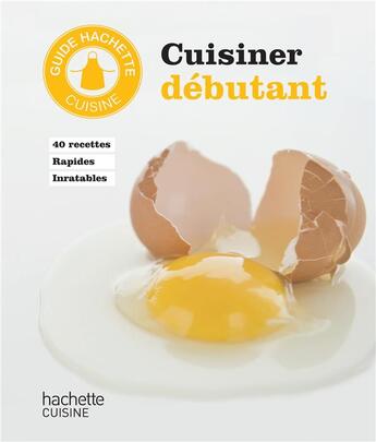 Couverture du livre « Cuisiner débutant » de  aux éditions Hachette Pratique