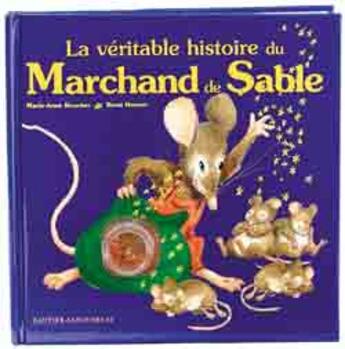 Couverture du livre « La Veritable Histoire Du Marchand De Sable » de Marie-Agnes Boucher et R Hamoir aux éditions Gautier Languereau