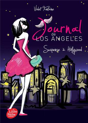 Couverture du livre « Journal de Los Angeles Tome 2 » de Violet Fontaine aux éditions Le Livre De Poche Jeunesse