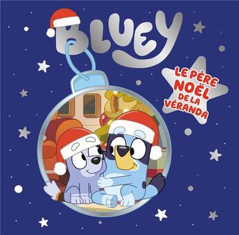 Couverture du livre « Bluey - le pere noel de la veranda » de  aux éditions Hachette Jeunesse