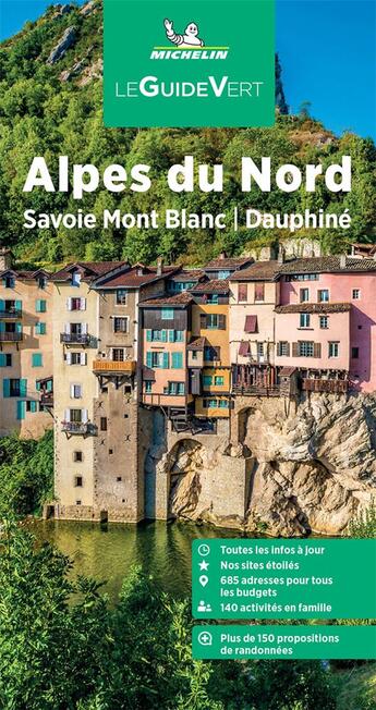 Couverture du livre « Le guide vert : Alpes du Nord : Savoie Mont Blanc, Dauphine (édition 2023) » de Collectif Michelin aux éditions Michelin