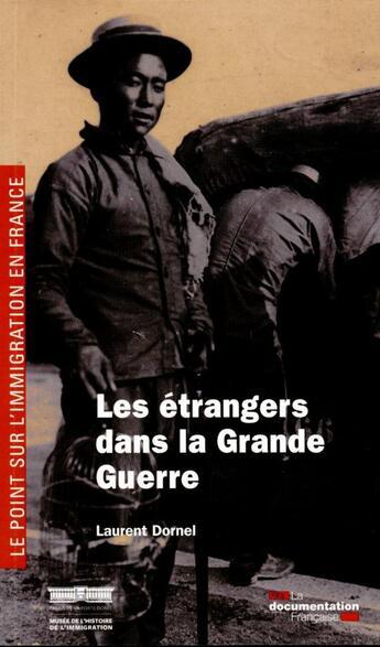 Couverture du livre « Les étrangers et la grande guerre » de Laurent Dornel aux éditions Documentation Francaise