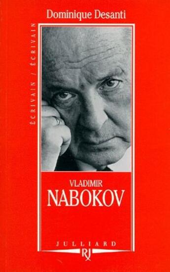 Couverture du livre « Vladimir Nabokov » de Dominique Desanti aux éditions Julliard