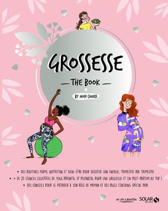 Couverture du livre « Grossesse : the book by mon cahier » de  aux éditions Solar