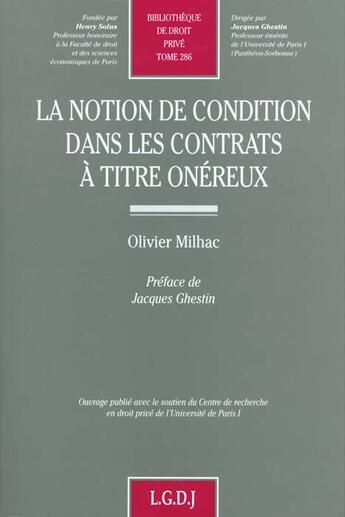 Couverture du livre « La notion de condition dans les contrats a titre onereux - vol286 » de Milhac O. aux éditions Lgdj