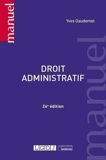 Couverture du livre « Droit administratif (24e édition) » de Yves Gaudemet aux éditions Lgdj